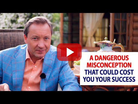 A Dangerous Misconception that could cost you your success / Roman Vasilenko